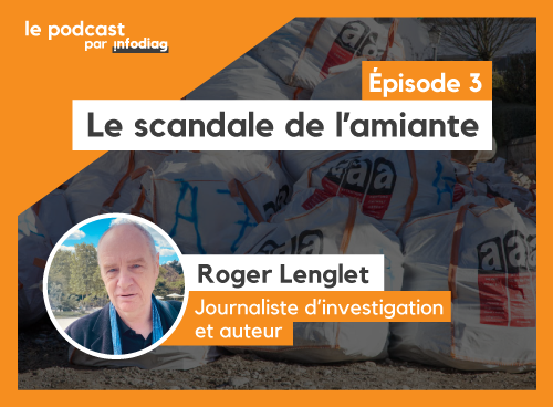 roger-lenglet-podcast-amiante